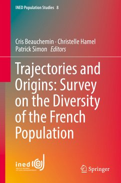 Trajectories and Origins: Survey on the Diversity of the French Population (eBook, PDF)