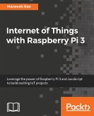 Internet of Things with Raspberry Pi 3 (eBook, ePUB)