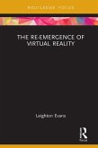 The Re-Emergence of Virtual Reality (eBook, PDF)