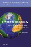 Privatizing Democracy (eBook, ePUB)