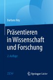 Präsentieren in Wissenschaft und Forschung (eBook, PDF)
