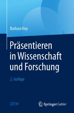 Präsentieren in Wissenschaft und Forschung (eBook, PDF) - Hey, Barbara