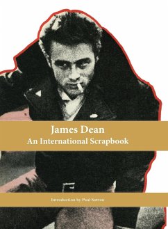 James Dean, An International Scrapbook - Sutton, Paul