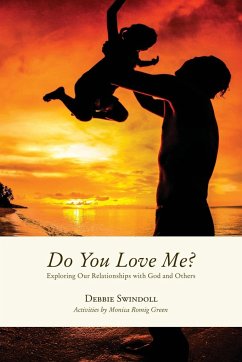 Do You Love Me? - Swindoll, Debbie