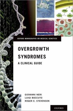Overgrowth Syndromes - Neri, Giovanni; Boccuto, Luigi; Stevenson, Roger E