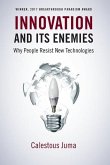 Innovation and Its Enemies