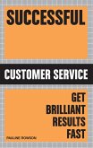 Successful Customer Service (eBook, ePUB) Successful Customer Service (eBook, ePUB)