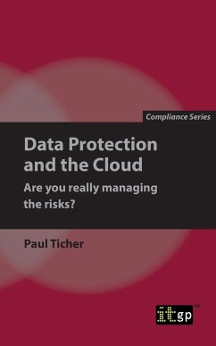 Data Protection and the Cloud - Are you really managing the risks? - Ticher, Paul