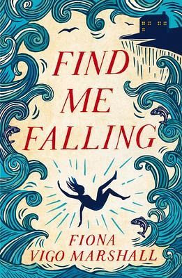 Find Me Falling Find Me Falling
