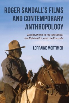 Roger Sandall's Films and Contemporary Anthropology - Mortimer, Lorraine