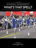 What's That Spell?: For Two Sopranos and Large Ensemble Full Score
