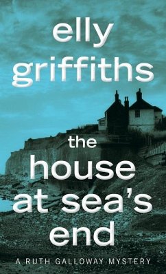 The House at Sea's End - Griffiths, Elly