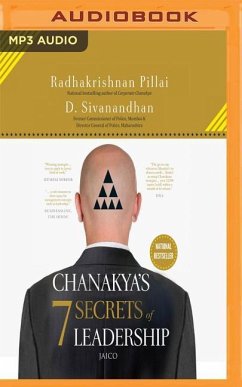 Chanakya's 7 Secrets of Leadership - Sivanandhan, D.; Pillai, Radhakrishnan