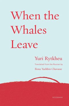 When the Whales Leave - Rytkheu, Yuri