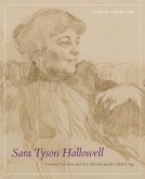 Sara Tyson Hallowell: Pioneer Curator and Art Advisor in the Gilded Age: Pioneer Curator and Art Advisor in the Gilded Age