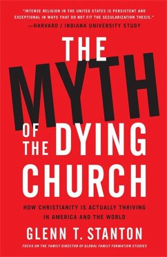 The Myth of the Dying Church - Stanton, Glenn T