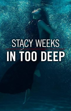 In Too Deep - Weeks, Stacy