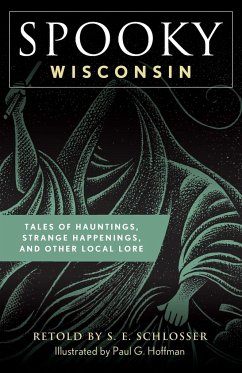 Spooky Wisconsin - Schlosser, S E