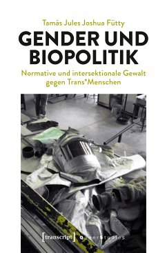 Gender und Biopolitik (eBook, PDF) - Fütty, Tamás Jules