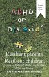 Adhd or Dyslexia? Resilient Parents.... - Bild 1