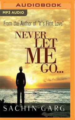 Never Let Me Go... - Garg, Sachin