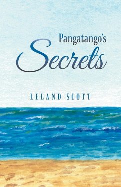 Pangatango's Secrets - Scott, Leland