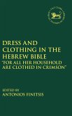 Dress and Clothing in the Hebrew Bible