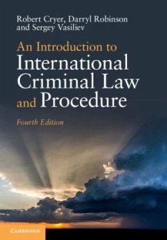 An Introduction to International Criminal Law and Procedure - Cryer, Robert;Robinson, Darryl;Vasiliev, Sergey