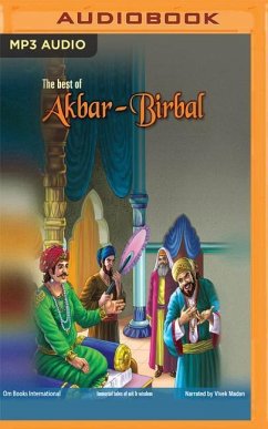 The Best of Akbar - Birbal: Immortal Tales of Wit and Wisdom - Om Books International