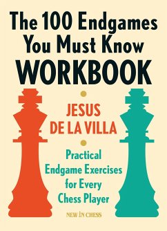 The 100 Endgames You Must know Workbook - De la Villa, Jesus