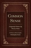 Common Sense: Originally Written by Thomas Paine Volume 1