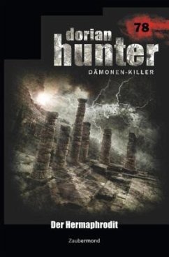 Dorian Hunter 78 - Der Hermaphrodit - Borner, Simon;Corvo, Catalina