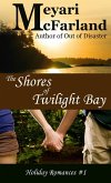 The Shores of Twilight Bay (Holiday Romances, #1) (eBook, ePUB)