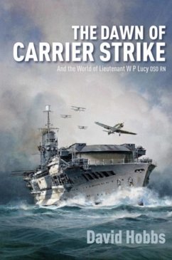 The Dawn of Carrier Strike - Hobbs, David