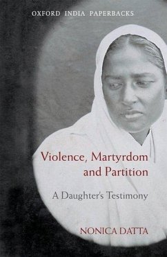 Violence, Martyrdom and Partition - Datta, Nonica