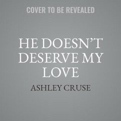 Cover He Doesn't Deserve My Love