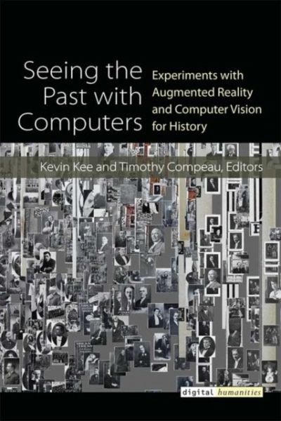 Seeing the Past with Computers