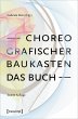 Choreografischer Baukasten. Das Buch... - Bild 1
