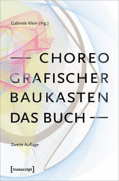 Choreografischer Baukasten. Das Buch (2. Aufl.) (eBook, PDF)