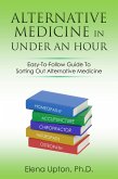Alternative Medicine In Under An Hour (eBook, ePUB)