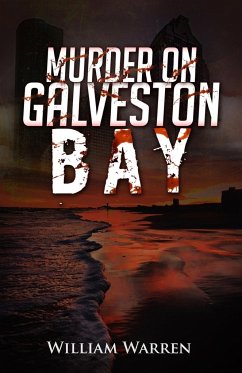 Murder on Galveston Bay - Warren, William