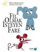 Fil Olmak Isteyen Fare - Karaeloglu, Öznur