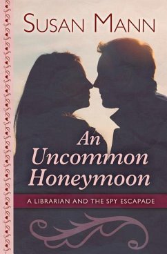 An Uncommon Honeymoon - Mann, Susan