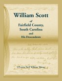 William Scott of Fairfield County, South Carolina and His Descendents