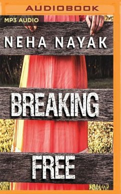 Breaking Free - Nayak, Neha