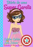 Diario de uma Super Garota - Livro 3 (eBook, ePUB)