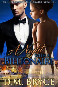 A Night with a Billionaire: An Interracial Billionaire Romance (eBook, ePUB) - Bryce, D. M.