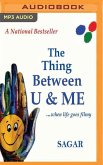 The Thing Between U & Me: ...When Life Goes Filmy