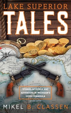 Lake Superior Tales - Classen, Mikel B.