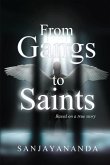 From Gangs to Saints